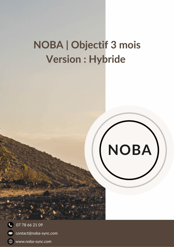 NOBA | Objectif 3 mois : Hybride